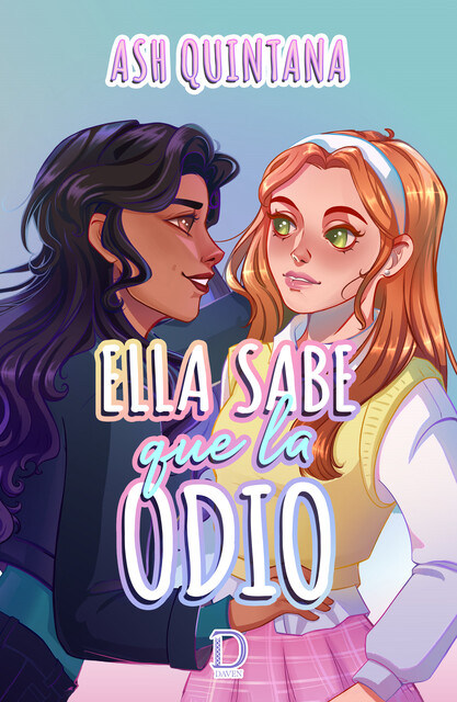 Ella sabe que la odio, Ash Quintana