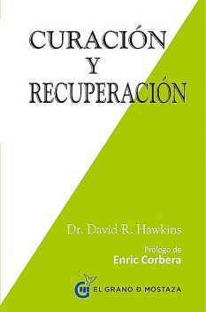 Curación y recuperación, David R. Hawkins