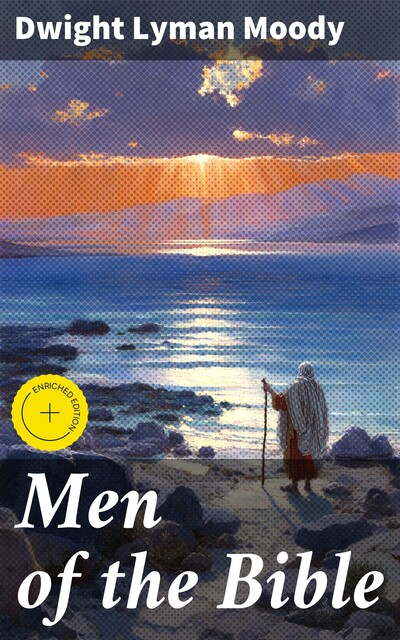 Men of the Bible, Dwight Lyman Moody