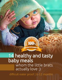 14 Healty and Tasty Babymeals Whom the Little Brats Actually Love, iDEAxi BE