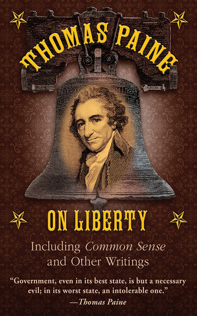 Thomas Paine on Liberty, Thomas Paine