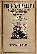 The Boy's Hakluyt English Voyages of Adventure and Discovery, Edwin M.Bacon