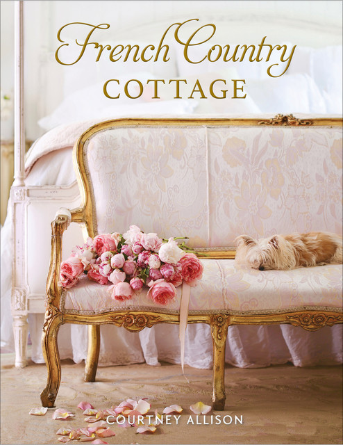 French Country Cottage, Courtney Allison