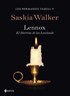 Lennox. El Libertino De Lowlands, Saskia Walker