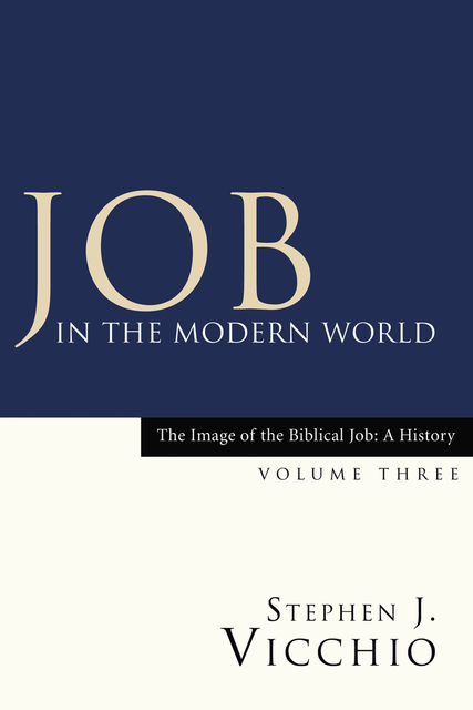 Job in the Modern World, Stephen J. Vicchio
