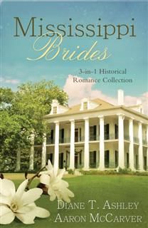 Mississippi Brides, Diane T. Ashley