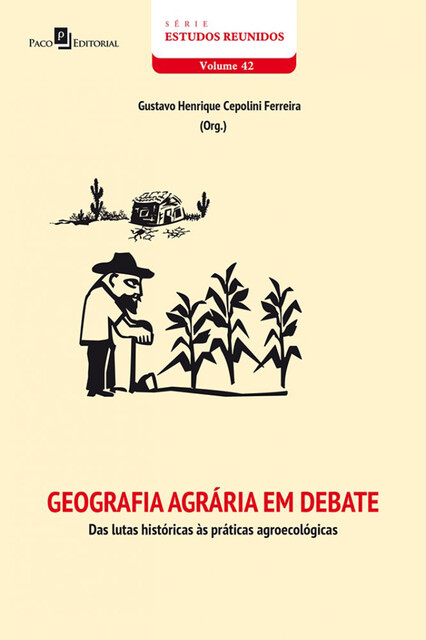 Geografia Agrária em Debate, Gustavo Henrique Cepolini Ferreira