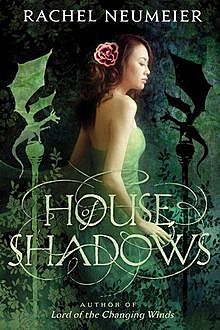 House of Shadows, Rachel Neumeier