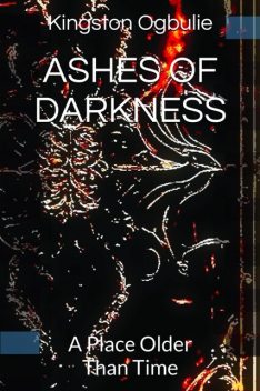 Ashes of Darkness, Kingston Ogbulie