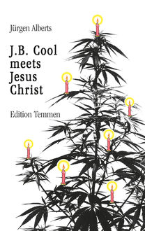 J.B. Cool meets Jesus Christ, Jürgen Alberts