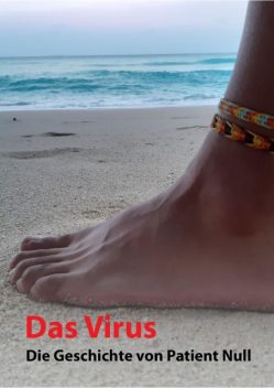 Das Virus, Ein Mensch