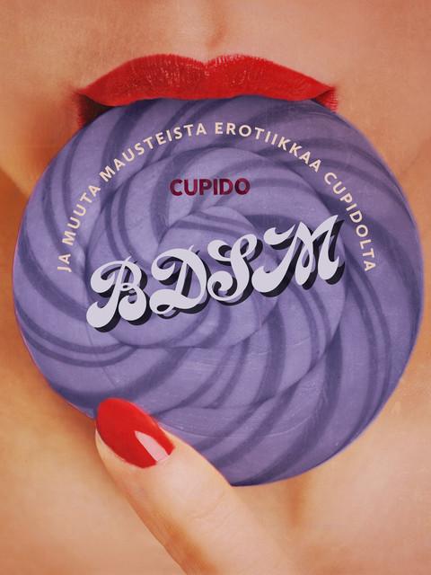 BDSM ja muuta mausteista erotiikkaa Cupidolta, Cupido
