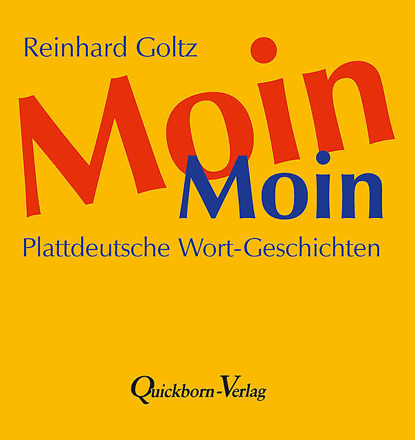 Moin Moin, Reinhard Goltz