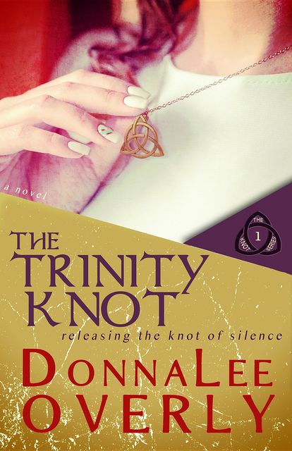 The Trinity Knot, DonnaLee Overly