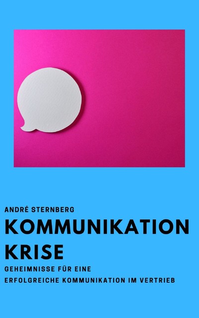 Kommunikation Krise, André Sternberg