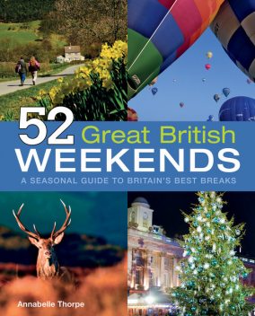 52 Great British Weekends, Annabelle Thorpe