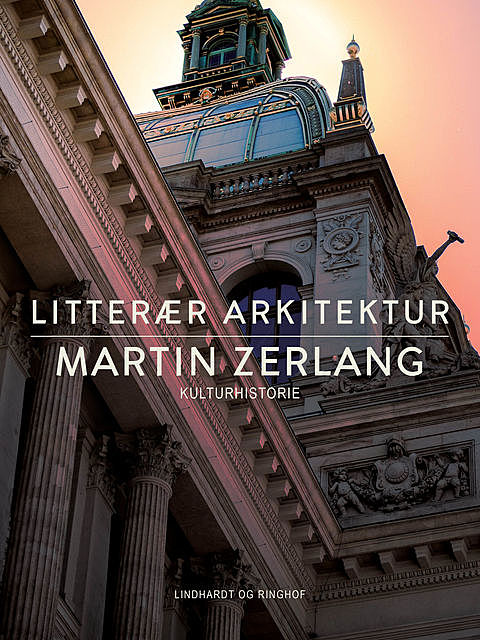 Litterær arkitektur, Martin Zerlang
