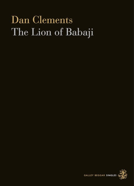 The Lion Of Babaji, Dan Clements