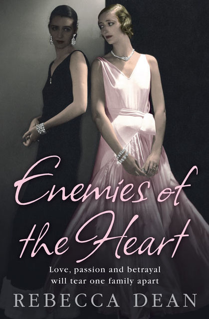 Enemies of the Heart, Rebecca Dean