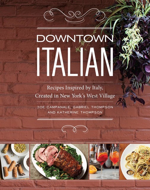 Downtown Italian, Katherine Thompson, Gabriel Thompson, Joe Campanale