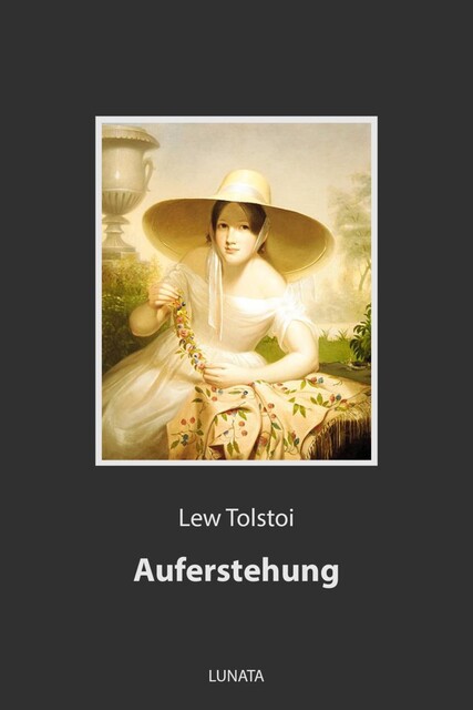Auferstehung, Lew Tolstoi