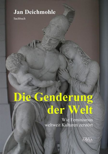 Die Genderung der Welt, Jan Deichmohle