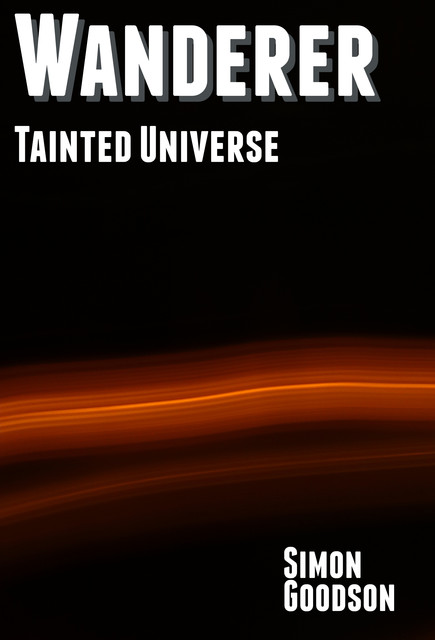 Wanderer – Tainted Universe, Simon Goodson