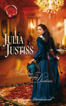 Senhora do seu destino, Julia Justiss