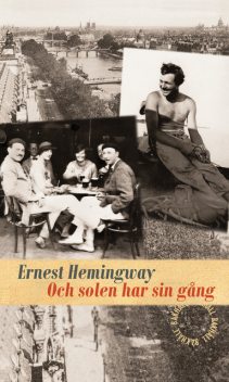 Och solen har sin gång, Ernest Hemingway