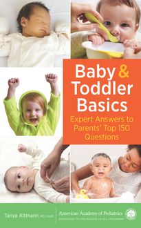 Baby and Toddler Basics, Tanya Altmann