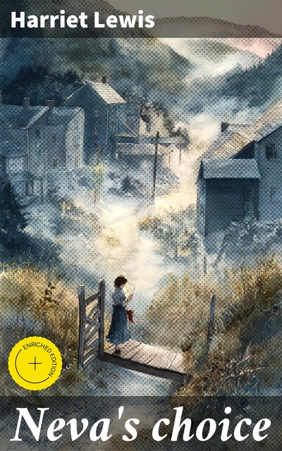 Neva's choice, Harriet Lewis