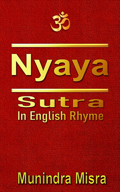 Nyaya Sutra in English rhyme, Munindra Misra