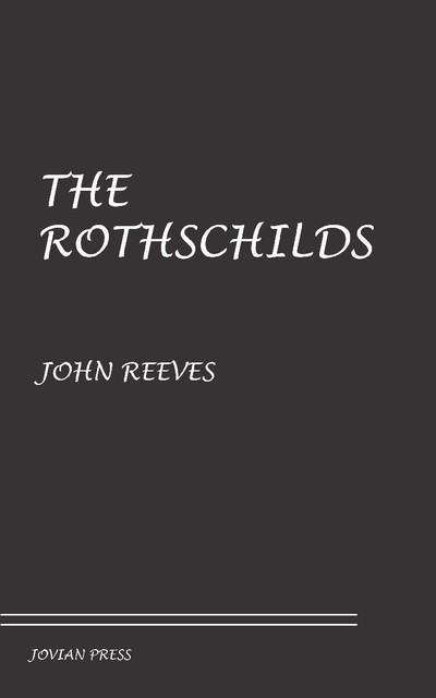 The Rothschilds, John Reeves