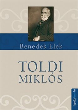 Toldi Miklós, Benedek Elek