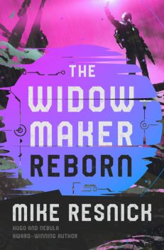 The Widowmaker Reborn, Mike Resnick