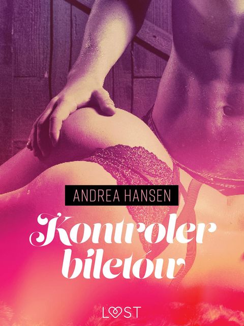 Kontroler biletów – opowiadanie erotyczne, Andrea Hansen