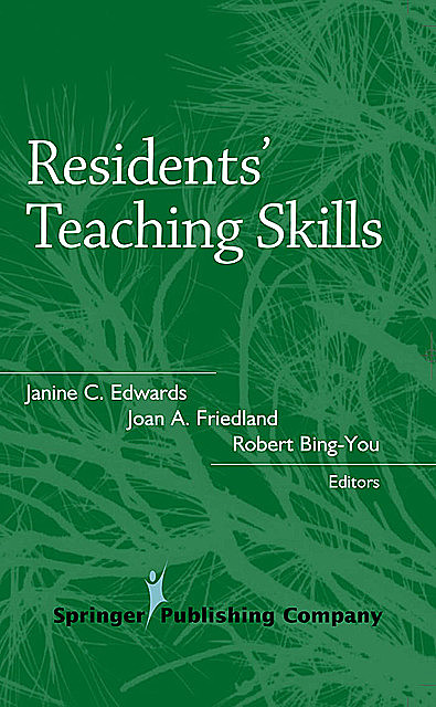 Residents' Teaching Skills, Edward, Robert, Joan, Bing-You, Friedland, Janine
