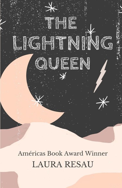 The Lightning Queen, Laura Resau