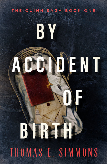 By Accident of Birth, Thomas E. Simmons