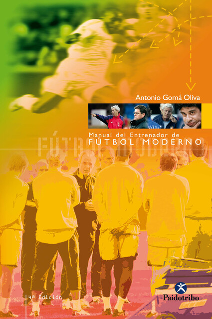 Manual del entrenador de fútbol moderno, Antonio Gomá Oliva