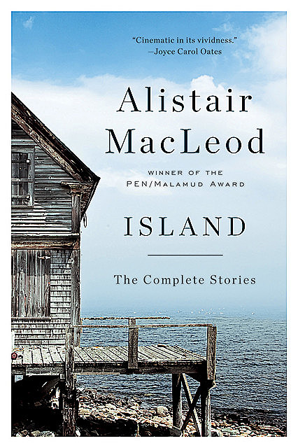 Island: The Complete Stories, ALISTAIR MACLEOD