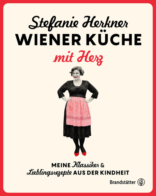 Wiener Küche mit Herz, Stefanie Herkner