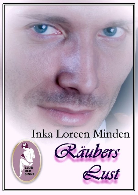 Räubers Lust, Inka Loreen Minden