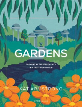 Gardens, Kat Armstrong