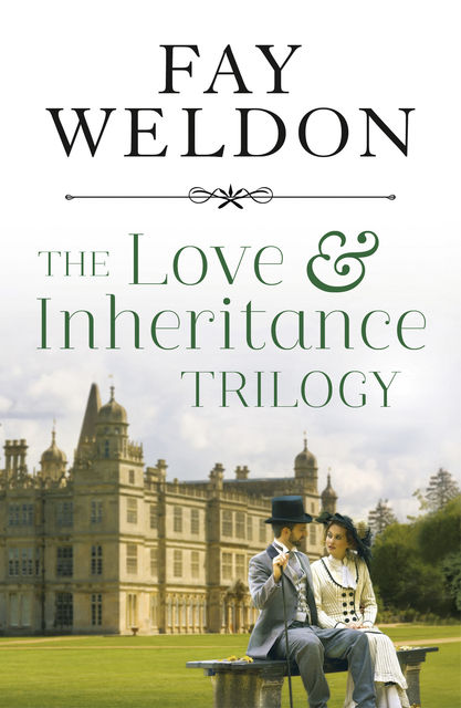 Love & Inheritance – Box Set, Fay Weldon