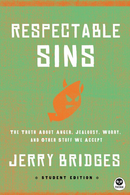 Respectable Sins Student Edition, Jerry Bridges