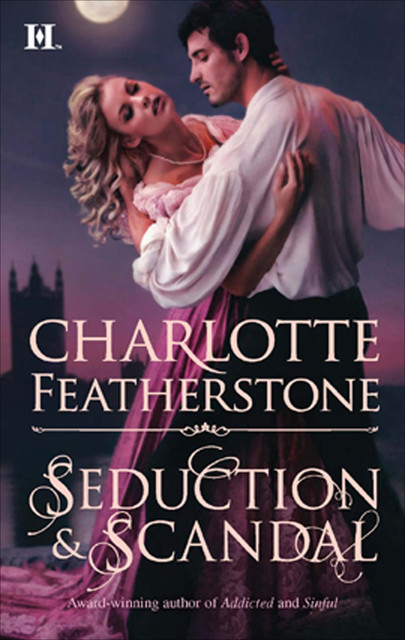 Seduction & Scandal, Charlotte Featherstone
