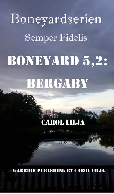 Boneyard 4,3: Bergaby, Carol Lilja