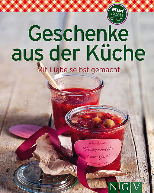 Geschenke aus der Küche, Göbel Verlag, Naumann, amp