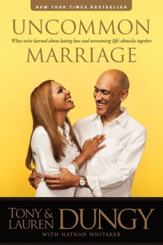 Uncommon Marriage, Tony Dungy